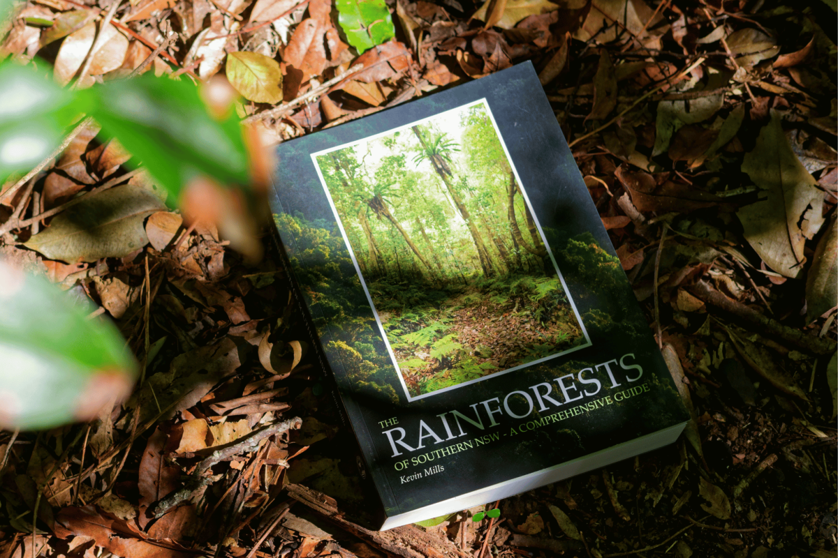 The Rainforests of Southern NSW – A Comprehensive Guide – (Mills)